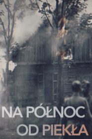 Na północ od piekła 2021 on netflix