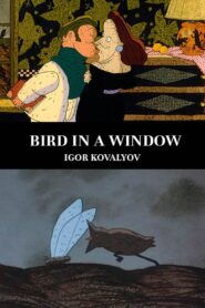 Bird in a Window 1996 on netflix