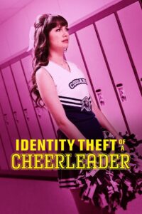 Identity Theft of a Cheerleader 2019 on netflix