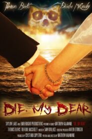 Die, My Dear 2017 on netflix