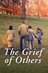 The Grief of Others 2015 on netflix