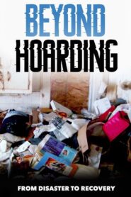 Beyond Hoarding 2019 on netflix
