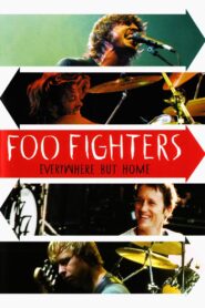 Foo Fighters – Everywhere But Home 2003 on netflix