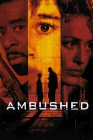 Ambushed 1998 on netflix