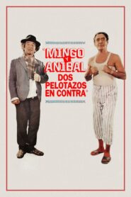 Mingo y Aníbal, dos pelotazos en contra 1984 on netflix