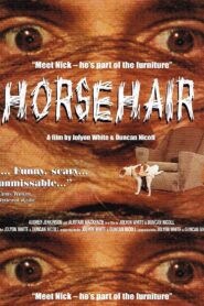 Horsehair 1998 on netflix