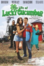 The Life of Lucky Cucumber 2008 on netflix