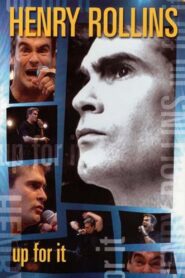 Henry Rollins: Up for It 2001 on netflix