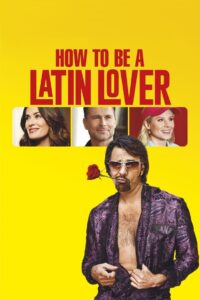 How to Be a Latin Lover 2017 on netflix