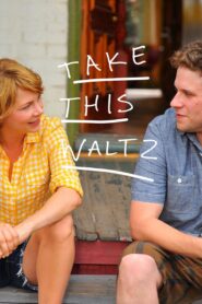 Take This Waltz 2011 on netflix