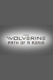 The Wolverine: Path of a Ronin 2013 on netflix