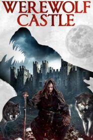 Werewolf Castle 2022 on netflix