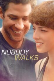 Nobody Walks 2012 on netflix