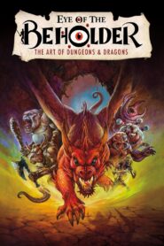 Eye of the Beholder: The Art of Dungeons & Dragons 2018 on netflix