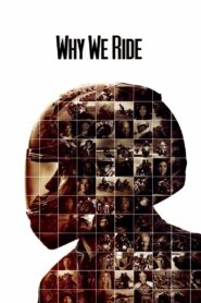 Why We Ride 2013 on netflix