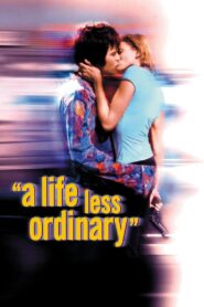 A Life Less Ordinary 1997 on netflix