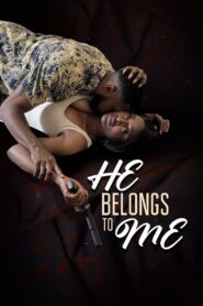 He Belongs to Me 2021 on netflix