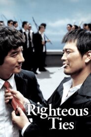 Righteous Ties 2006 on netflix