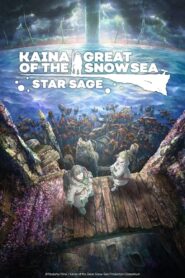 Kaina of the Great Snow Sea: Star Sage 2023 on netflix