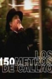 Los 150 Metros de Callao 2002 on netflix