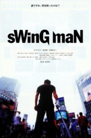 Swing Man 2000 on netflix