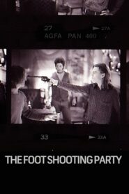 The Foot Shooting Party 1994 on netflix