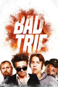 Bad Trip 2017 on netflix