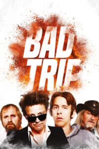 Bad Trip 2017 on netflix