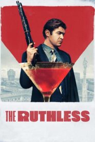 The Ruthless 2019 on netflix