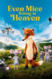 Even Mice Belong in Heaven 2021 on netflix