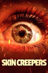 Skin Creepers 2018 on netflix