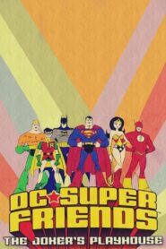 DC Super Friends: The Joker’s Playhouse 2010 on netflix