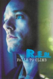 R.E.M. – Falls to Climb 1999 on netflix