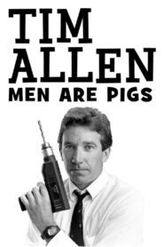 Tim Allen: Men Are Pigs 1990 on netflix