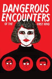 Dangerous Encounters of the First Kind 1980 on netflix