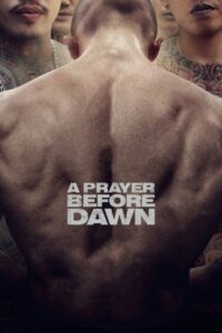 A Prayer Before Dawn 2018 on netflix