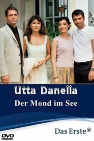Utta Danella – Der Mond im See 2004 on netflix