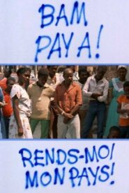 Bam Pay A! – Rends-moi mon pays! 1986 on netflix