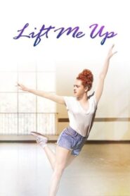 Lift Me Up 2015 on netflix