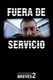 Historias Breves II: Fuera de Servicio 1996 on netflix
