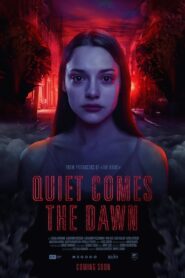 Quiet Comes the Dawn 2019 on netflix