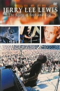 Jerry Lee Lewis: The Story of Rock and Roll 1991 on netflix