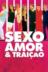 Sexo, Amor e Traição 2004 on netflix