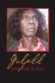 Gulpilil: One Red Blood 2002 on netflix