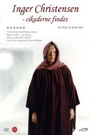 Inger Christensen – The cicadas exist 1998 on netflix