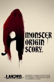 A Monster Origin Story 2021 on netflix