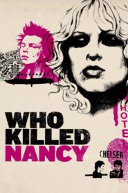 Who Killed Nancy? 2009 on netflix