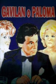 Gavilán o Paloma 1985 on netflix