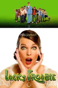 Lucky Trouble 2011 on netflix