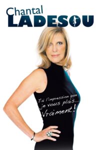Chantal Ladesou – J’ai l’impression que je vous plais 2013 on netflix
